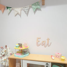 Load image into Gallery viewer, Eat Wooden Painted Wall Lettering